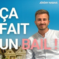 Ça fait un bail ! Podcast immobilier